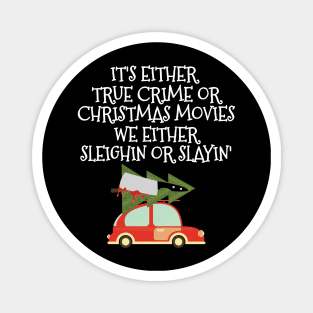 Funny True Crime Horror Christmas Movies Fan Magnet